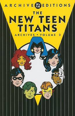 Book cover for New Teen Titans Archives HC Vol 03