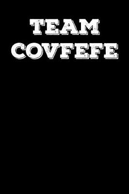 Book cover for Team Covfefe