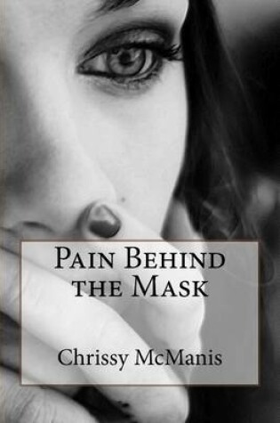 Cover of Pain Behind the Mask