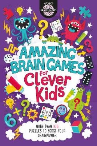 Cover of Amazing Brain Games for Clever Kids®