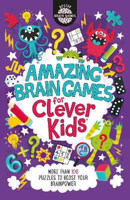 Cover of Amazing Brain Games for Clever Kids®