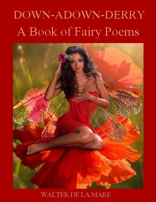 Book cover for Down-Adown-Derry : A Book of Fairy Poems (Illustrated)