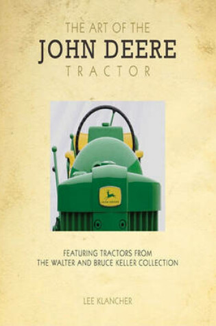 Cover of The Art of the John Deere Tractor