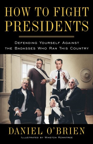 Book cover for How to Fight Presidents