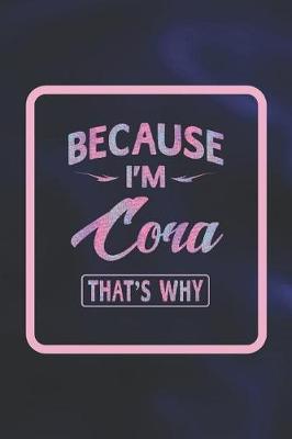 Book cover for Because I'm Cora That's Why