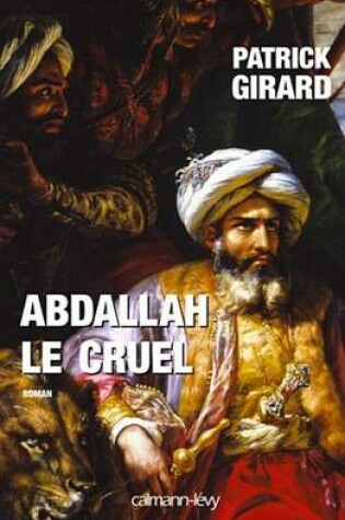 Cover of Abdallah Le Cruel