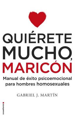 Book cover for Quierete Mucho, Maricon