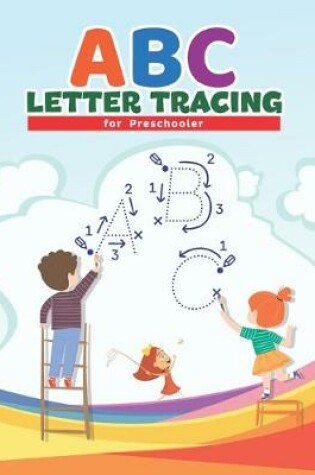 Cover of ABC Letter Tracing for Preschoolers