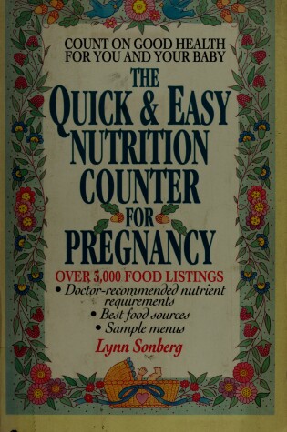Cover of Quick and Easy Nutrition Counter for Pregnancy