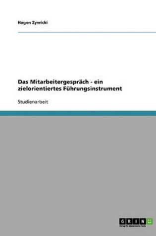 Cover of Das Mitarbeitergesprach. Ein Zielorientiertes Fuhrungsinstrument
