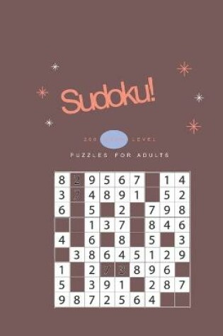 Cover of Sudoku! 200 Hard Level Puzzles for Adults