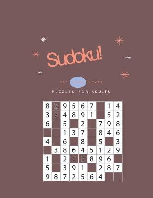 Book cover for Sudoku! 200 Hard Level Puzzles for Adults