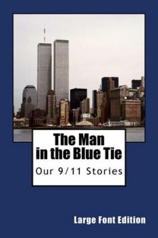 Cover of The Man In The Blue Tie (Large Font Edition)