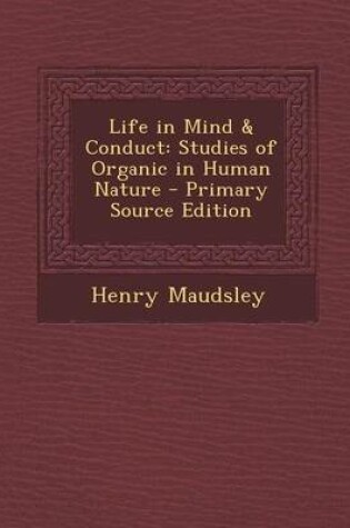 Cover of Life in Mind & Conduct