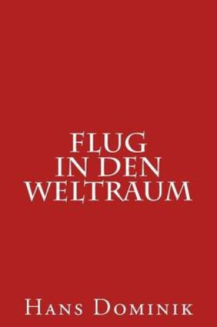 Cover of Flug in Den Weltraum