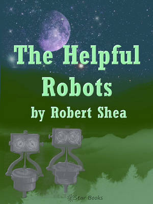 Book cover for The Helpful Robots