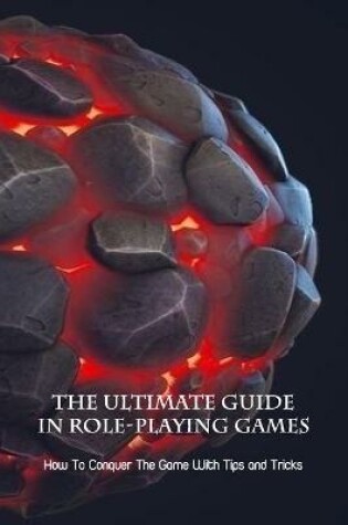 Cover of The Ultimate Guide In Role-Playing Games