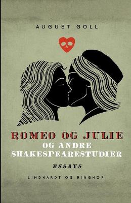 Cover of Romeo og Julie og andre Shakespearestudier