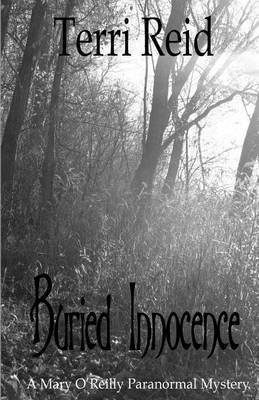 Cover of Buried Innocence - A Mary O'Reilly Paranormal Mystery - Book Thirteen