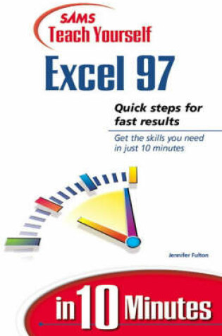 Cover of Sams Teach Yourself Excel 97 in 10 Minutes