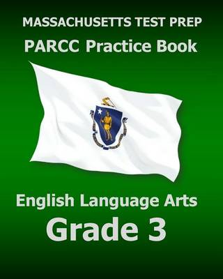 Book cover for Massachusetts Test Prep Parcc Practice Book English Language Arts Grade 3