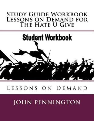 Cover of Study Guide Workbook Lessons on Demand for The Hate U Give