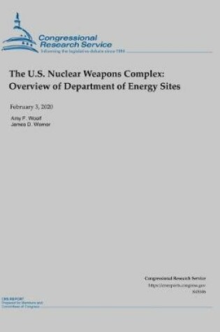 Cover of The U.S. Nuclear Weapons Complex