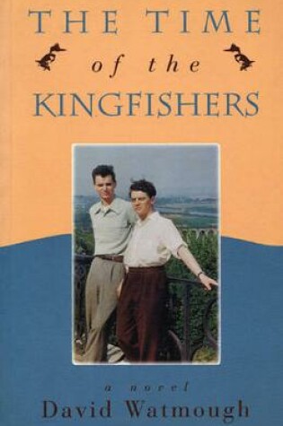 Cover of The Time of the Kingfishers