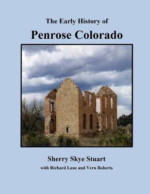 Book cover for The Early History of Penrose Colorado