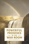 Book cover for Powerful Promises in the War Room