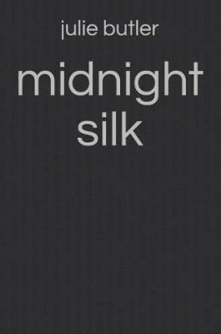 Cover of midnight silk