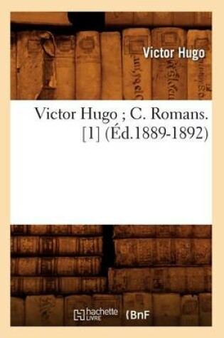 Cover of Victor Hugo C. Romans. [1] (Ed.1889-1892)