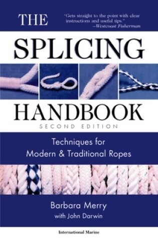 Cover of The Splicing Handbook: Techniques for Modern and Traditional Ropes, Second Edition