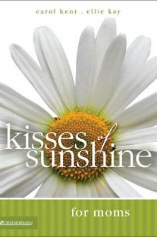 Cover of Kisses of Sunshine for Moms