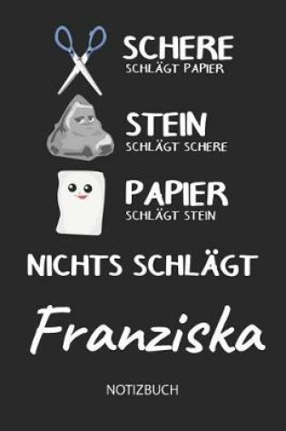 Cover of Nichts schlagt - Franziska - Notizbuch