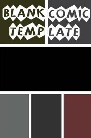 Cover of Comic Book Template - Blank Comic Book - 7x10 Basic 6 Panel Over 100 Pages - Create Your Own Comics with This Comic Book Journal Notebook Vol.6