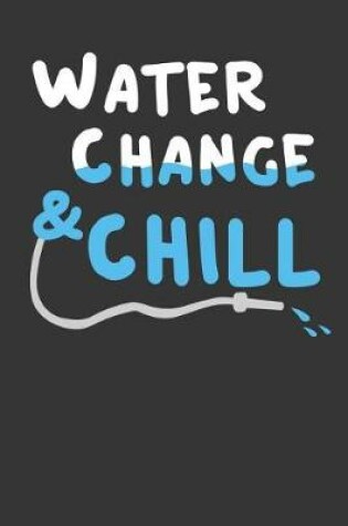 Cover of Water Change And Chill
