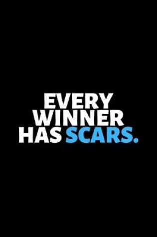 Cover of Every Winner Has Scars