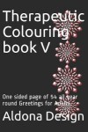 Book cover for Therapeutic Colouring book V