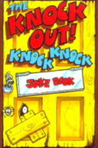 Cover of Knockout Knock-knock Joke Book