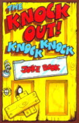 Book cover for Knockout Knock-knock Joke Book