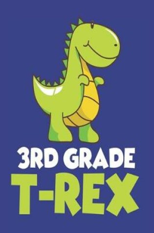 Cover of 3rd Grade T-Rex