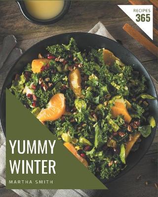 Book cover for 365 Yummy Winter Recipes