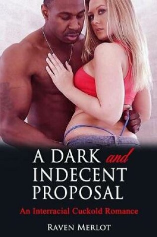 Cover of A Dark and Indecent Proposal