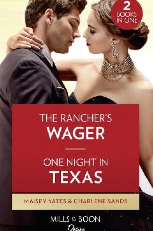 Cover of The Rancher's Wager / One Night In Texas