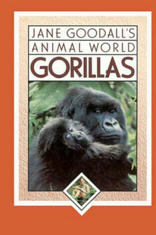 Cover of Gorillas, Jane Goodall's Animal World
