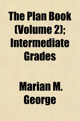 Book cover for The Plan Book (Volume 2); Intermediate Grades