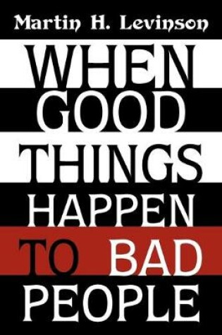 Cover of When Good Things Happen to Bad People