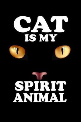 Book cover for The Cat Is My Spirit Animal