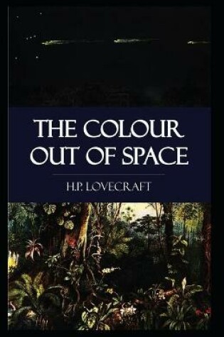 Cover of The Colour Out of Space-Original Classic Edition(Annotated)
